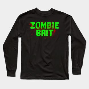 Zombie bait Bloody Blood Splat Creepy Halloween Costume Tee Long Sleeve T-Shirt